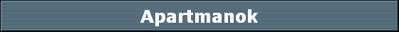 Apartmanok
